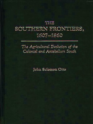 cover image of The Southern Frontiers, 1607-1860